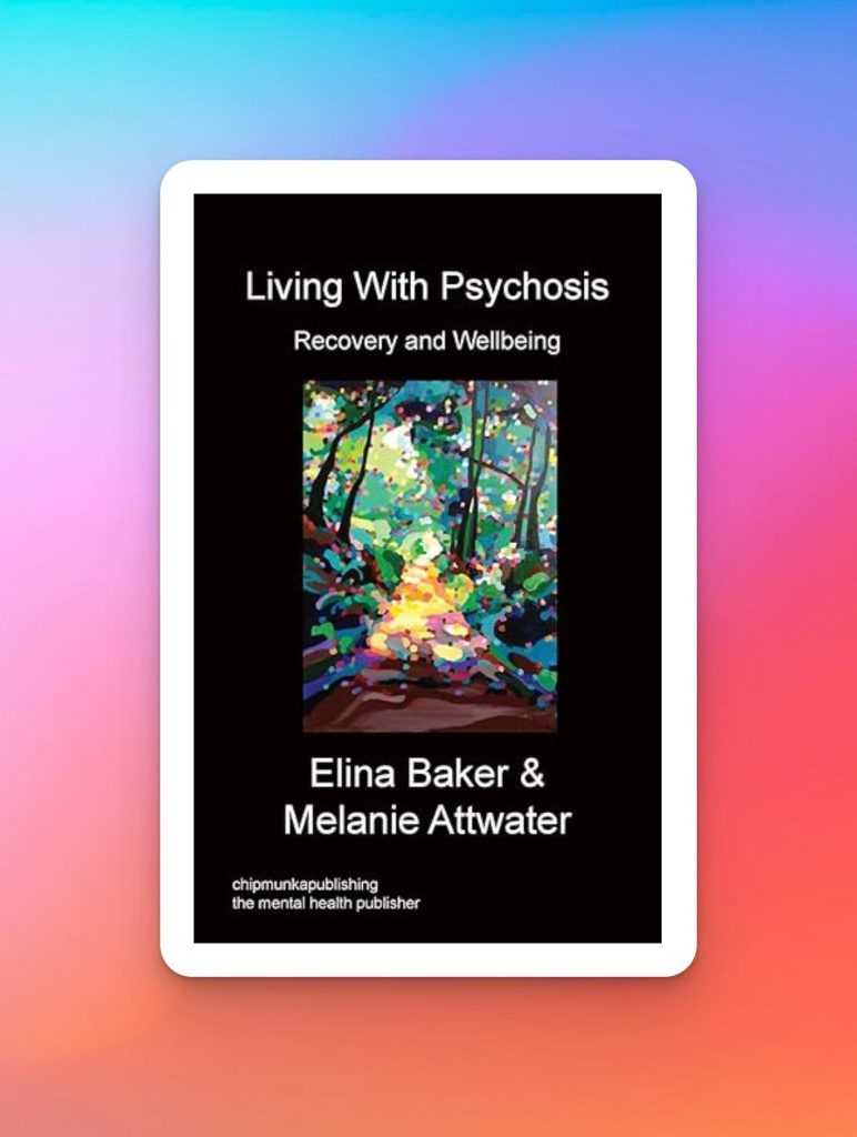 Living with Psychosis: Recovery and Wellbeing, book cover